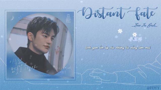 [Vietsub] Distant Fate - Seo In Guk (Doom at your service OST part 7) смотреть онлайн