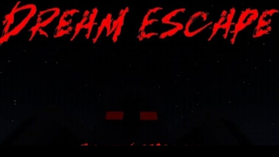 Dream Escape ( Minecraft )