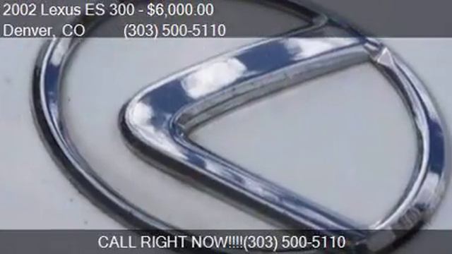 2002 Lexus ES 300 Base 4dr Sedan for sale in Denver, CO 8020 смотреть онлайн