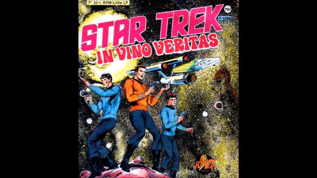 The Star Trek Audio Theater Presents: In Vino Veritas (Enhanced) смотреть онлайн