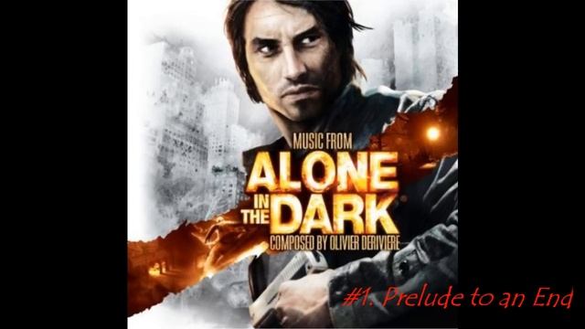 Alone in the Dark OST #1. Prelude to an End смотреть онлайн