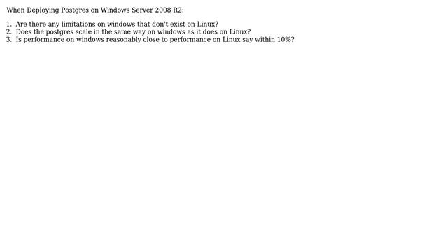 Databases: 64 bit Postgres 9.1 Limitions on Windows 2008 R2? смотреть онлайн