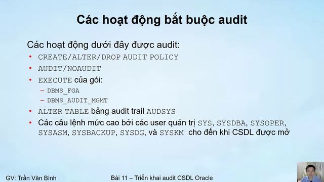 Triển khai audit Cơ sở dữ liệu - Tổng quan (11.1) | Oracle Database Tutorial | Trần Văn Bình | OraA смотреть онлайн