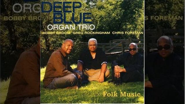 Deep Blue Organ Trio - She's Leaving Home смотреть онлайн