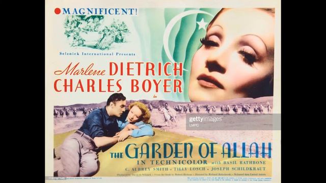 "The Garden of Allah (El jardín de Alá)" (1936). MAX STEINER смотреть онлайн