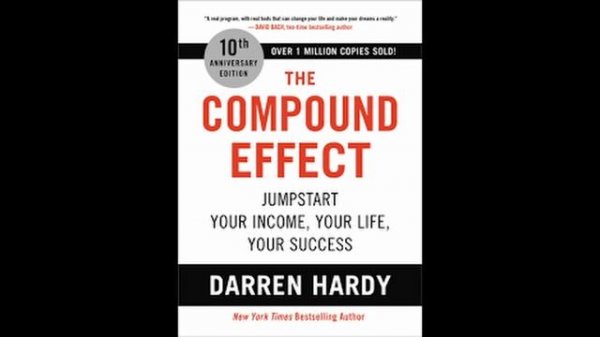 The Compound Effect By Darren Hardy | The Compound Effect Darren Hardy Audiobook
