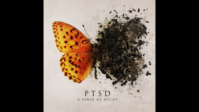 PTSD - A Sense Of Decay (2013) Full Album
