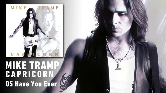 Mike Tramp - Have You Ever (Audio) смотреть онлайн