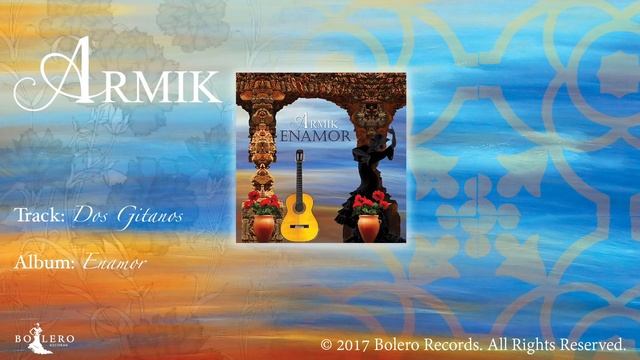 Armik – Dos Gitanos- OFFICIAL - Nouvea Flamenco - Spanish Guitar смотреть онлайн