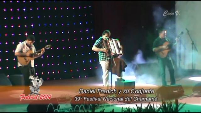 DANIEL FRANICH -Don Floro - (chamamé de Pedro Montenegro) смотреть онлайн