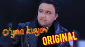O'yna kuyov original version. Dilmurod Madmusayev