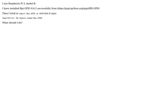 Raspberry Pi: ImportError: No module named Rpi.GPIO смотреть онлайн