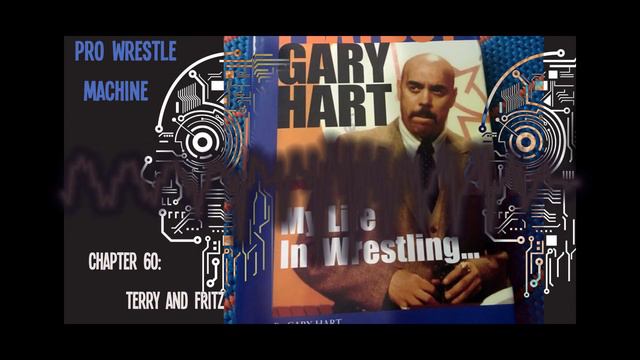 Gary Hart My Life in Wrestling..... Chapter 60: Kerry And Fritz смотреть онлайн