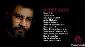 Ahmet KAYA'nın En Sevilen Şarkılar