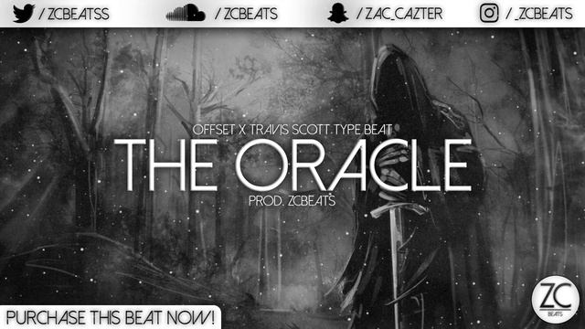 Offset x Travis Scott Type Beat "The Oracle" (Prod. ZCBeats) смотреть онлайн