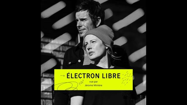 Électron libre vue par Jérôme Minière смотреть онлайн