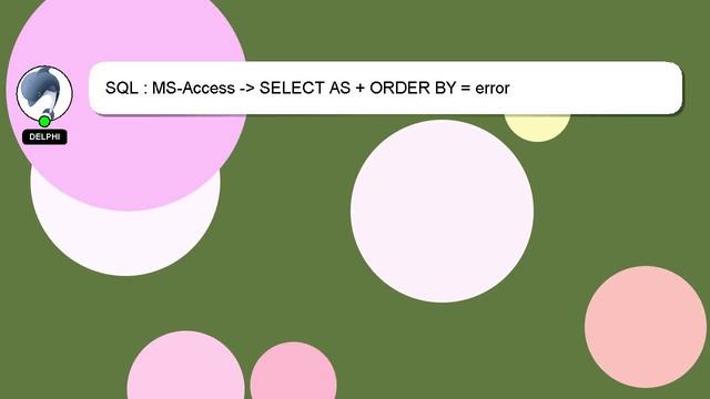 SQL : MS-Access - SELECT AS + ORDER BY = error смотреть онлайн