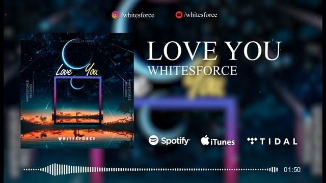 Whitesforce - Love You (Official Audio)