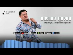 Ajiniyaz Xojambergenov - Doslar qayda