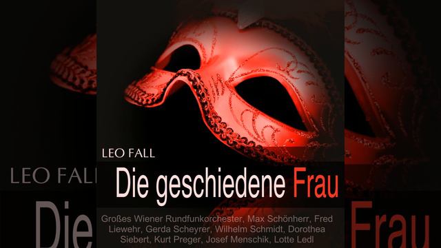 Die geschiedene Frau, Act II: "Kinder, ihr kommt mir so sonderbar vor" смотреть онлайн