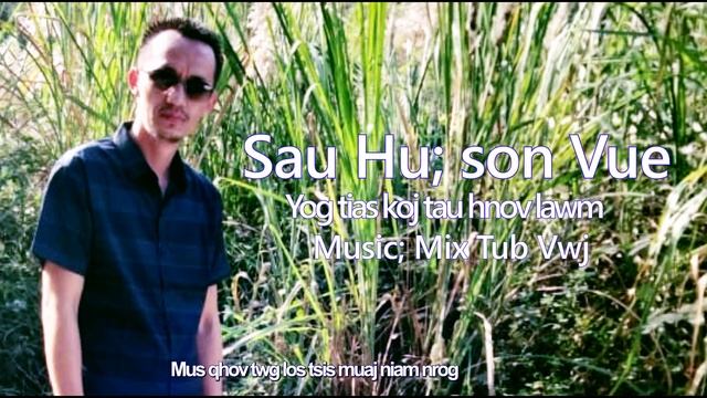 YogTias koj tau hnov lawm By Son vue Nkauj tawm tshiab 2022 смотреть онлайн