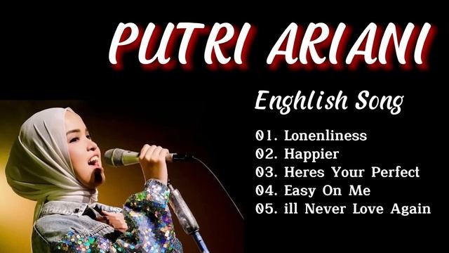 PUTRI ARIANI - LONELINESS || FULL ALBUM ENGLISH SONG смотреть онлайн