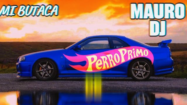 PERRO PRIMO [MI BUTACA] TURREO (edit MAUR) смотреть онлайн