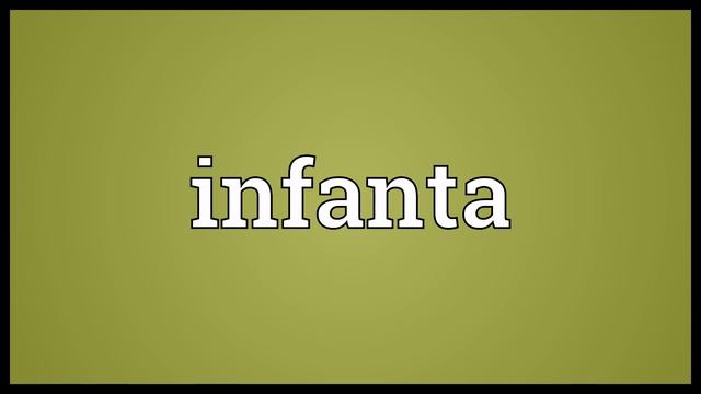 Infanta Meaning | Wordogram смотреть онлайн