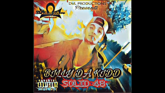 Billy Da Kidd - SOLID 48 _ prod by DaVincyLibra Productions смотреть онлайн