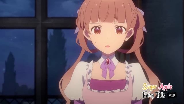 Ann: Shall me PROTEGERÁ ❤? - Episodio 19 Sugar Apple Fairy Tale смотреть онлайн