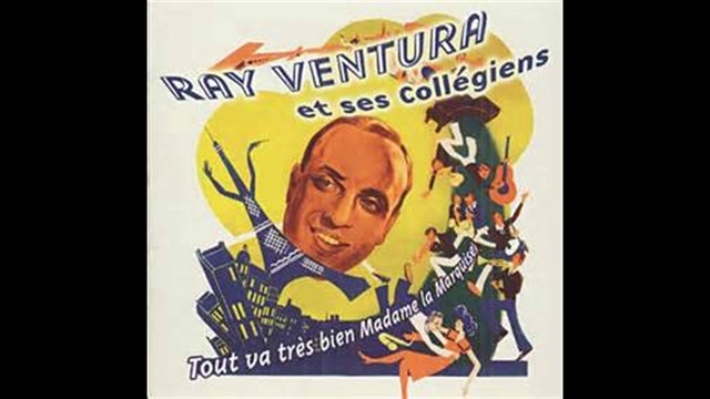 Ray Ventura - Tout Va Très Bien Madame la Marquise смотреть онлайн