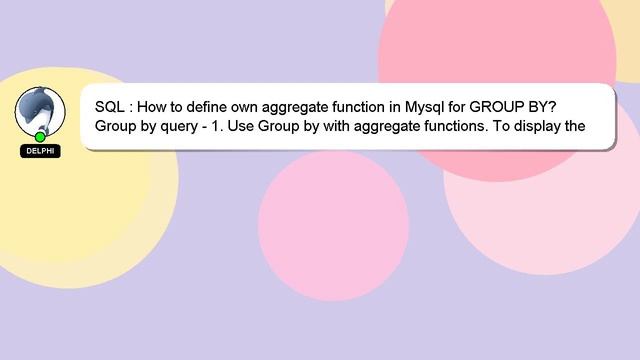 SQL : How to define own aggregate function in Mysql for GROUP BY? смотреть онлайн
