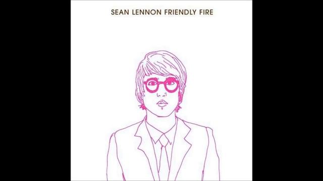 Sean Lennon - Friendly Fire (Full Album)