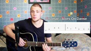 Как играть Stromae - Alors On Danse на гитаре. Видео урок на гитаре. Разбор.