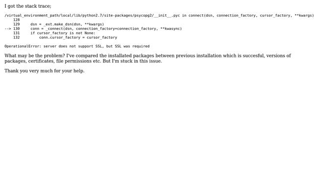 Databases: Psycopg2 - PGBouncer - Postgresql ＞ Server Does Not Support SSL But SSL Was Required