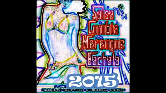 TOP MIX BACHATA, SALSA, MERENGUE Y RUMBA LO MAS NUEVO DE 2015 con #DJLIZIANE смотреть онлайн