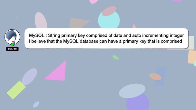 MySQL : String primary key comprised of date and auto incrementing integer смотреть онлайн