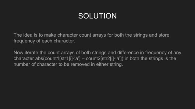 Remove minimum number of characters so that two strings become anagram | GeeksforGeeks смотреть онлайн