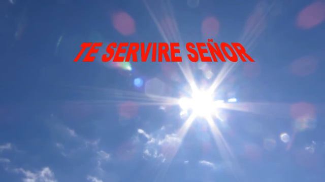 SOLO POR AMARTE - Te Servire Señor смотреть онлайн