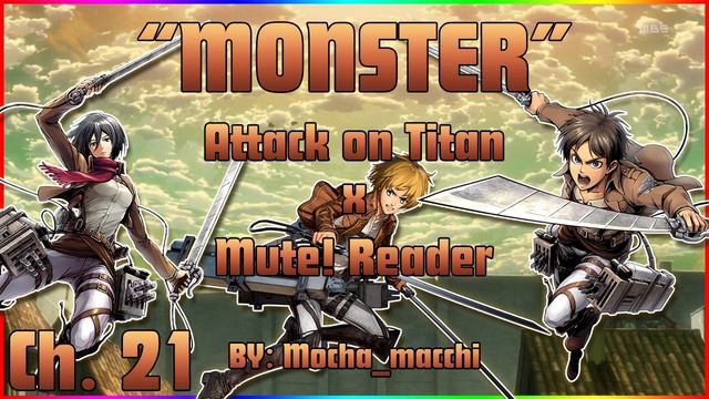 "Monster" AoT x Mute! Listener ASMR Roleplay Reading Chapter 21 |Attack on Titan x Demon Slayer| смотреть онлайн