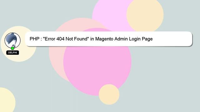 PHP : "Error 404 Not Found" in Magento Admin Login Page смотреть онлайн