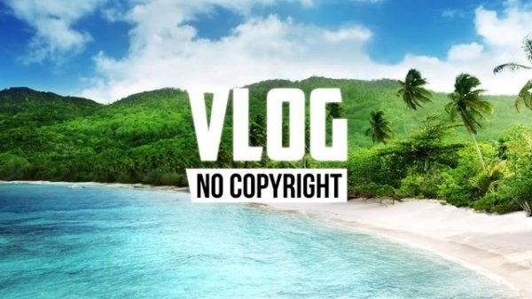 Del - Tropical Love (Vlog No Copyright Music)