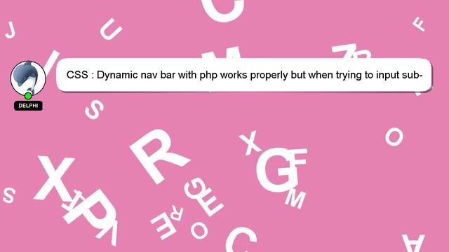 CSS : Dynamic nav bar with php works properly but when trying to input sub-menu with foreach gettin смотреть онлайн