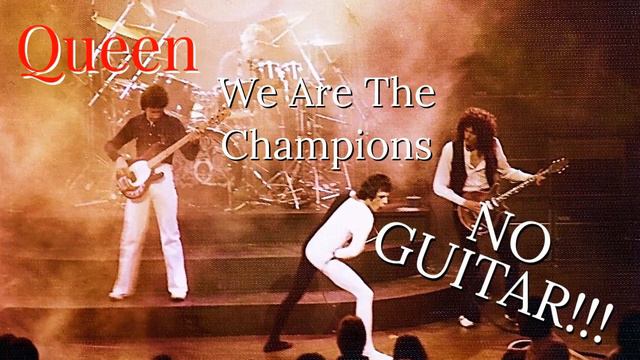 Queen - We Are The Champions With NO GUITAR!!! смотреть онлайн