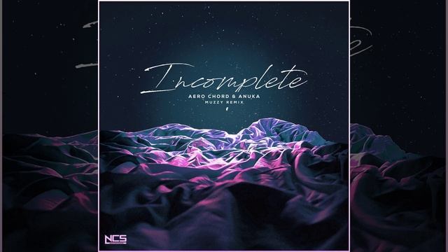 Incomplete (Muzzy Remix)