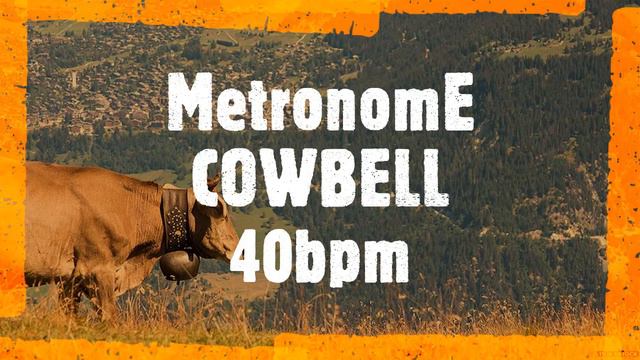 Metronome | COWBELL | 40bpm смотреть онлайн