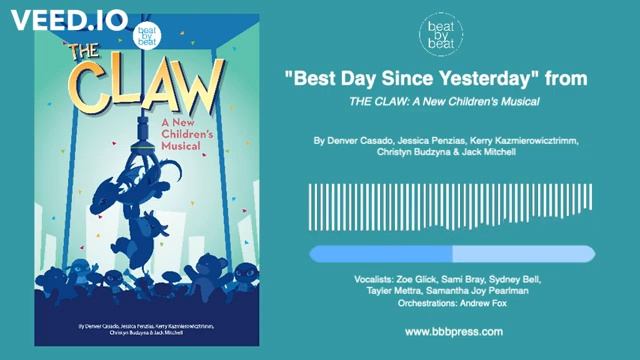 "Best Day Since Yesterday" from THE CLAW, A NEW CHILDREN'S MUSICAL смотреть онлайн