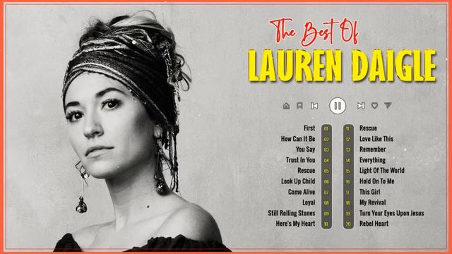 Best Worship Songs Of Lauren Daigle 🙏 Lauren Daigle Greatest Hits 2023