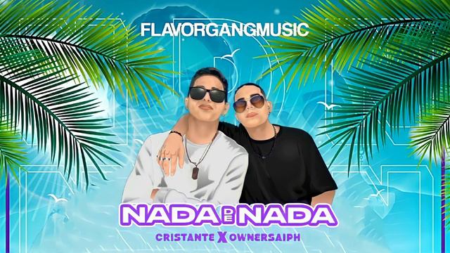 Cristante X Ownersaiph - NADA DE NADA (Audio Oficial) смотреть онлайн