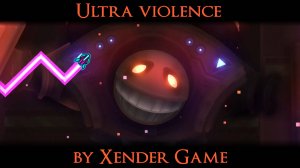 Ultra violence by Xender Game | Medium Demon